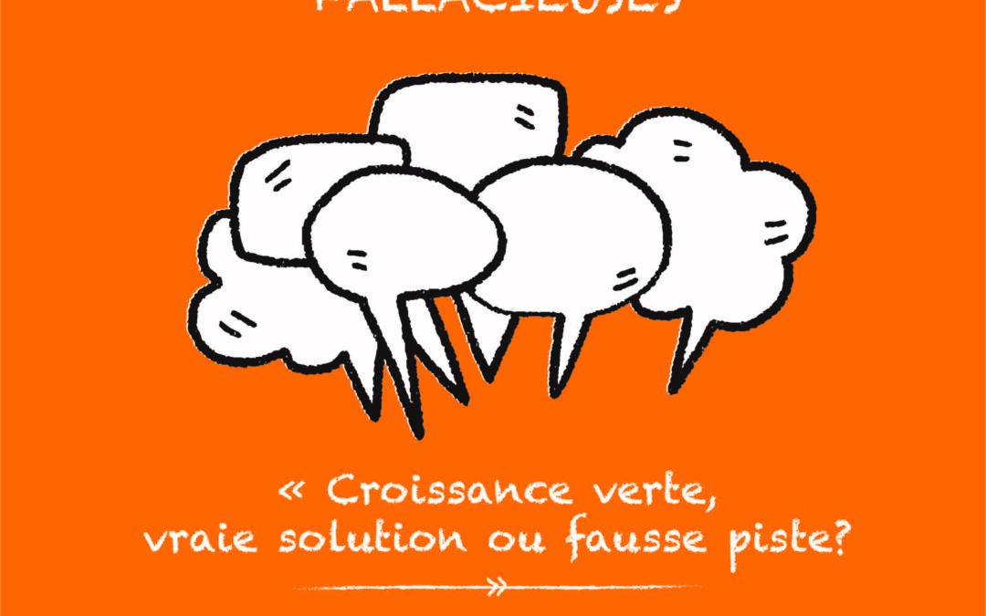 Battle de mauvaise foi et argumentations fallacieuses: Croissance Verte