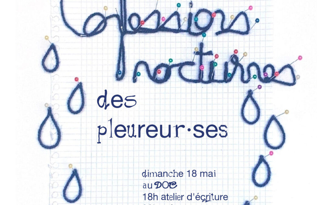 confessions nocturnes des pleureur·ses