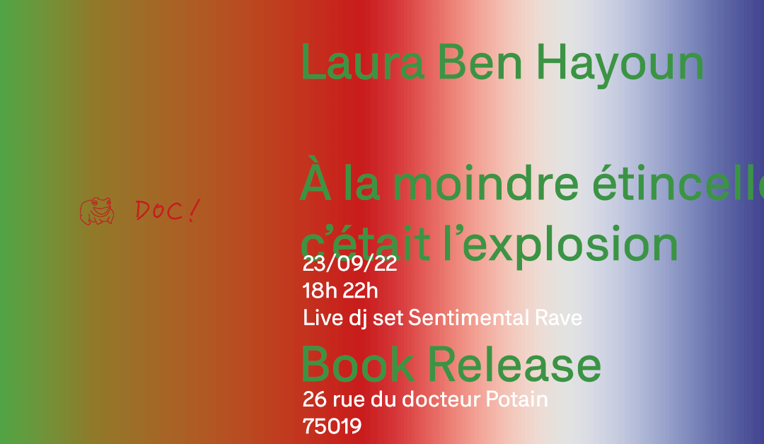 « À la moindre étincelle c’était l’explosion » de Laura Ben Hayoun – Book release