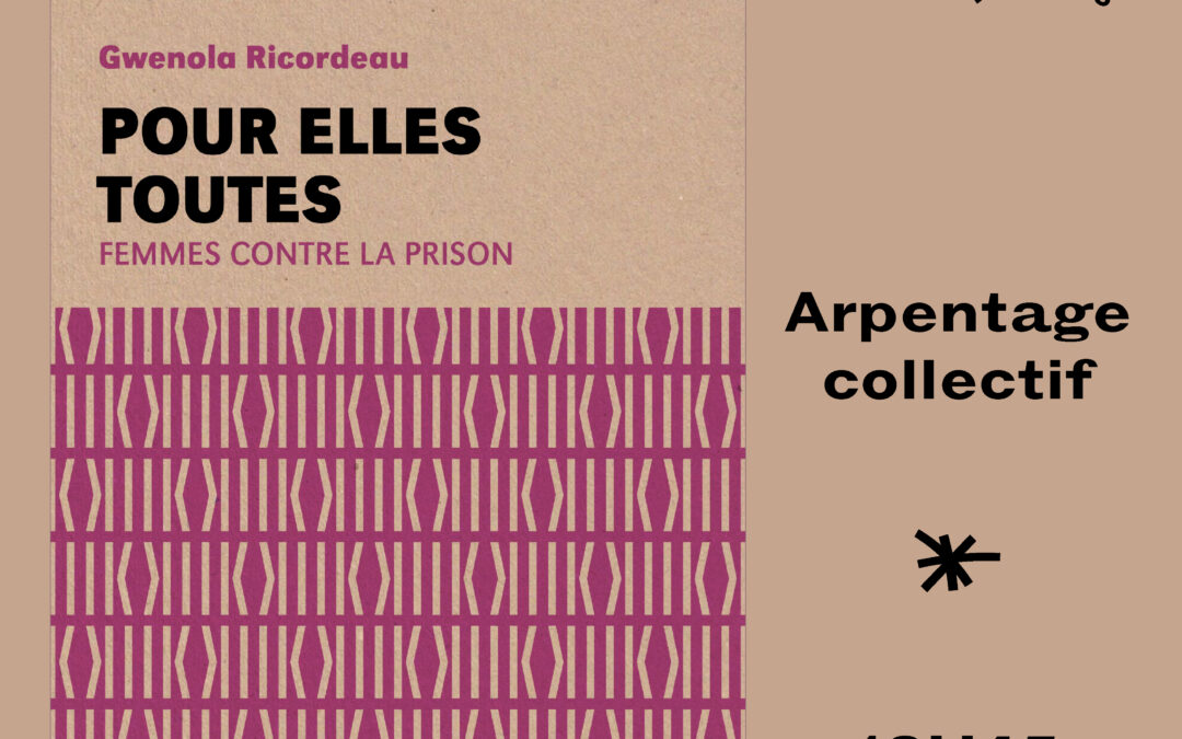 Arpentage « Pour elles toutes », de Gwenola Ricordeau